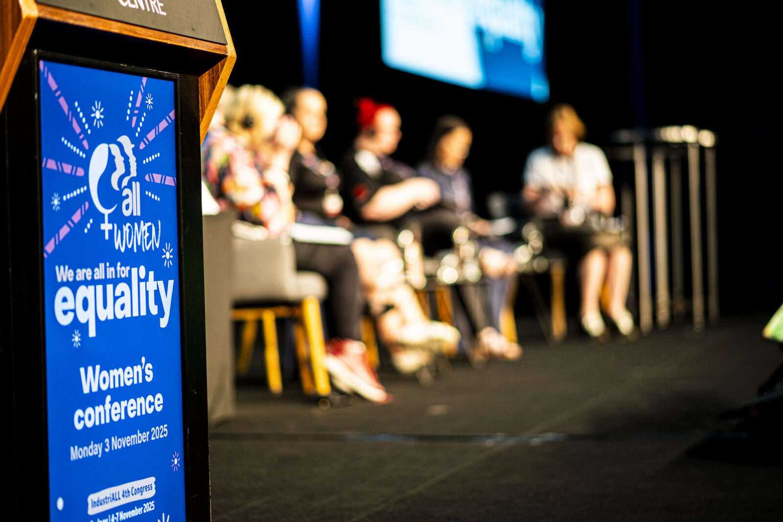 Slogan from IndustriALL's women's conference in Sydney Australia, november 2025